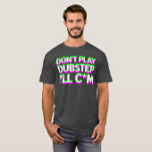 Dont Play Dubstep EDM Music DJ Raveechno Party gif T-Shirt (Vorne ganz)