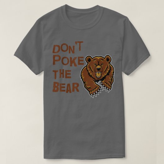 Dont poke den Bären T T-Shirt (Design vorne)
