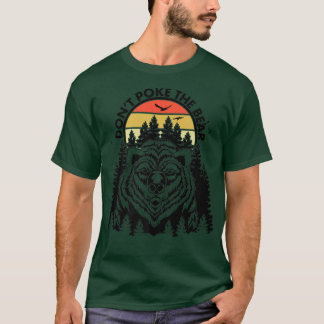 Don't Poke Funny Bear Retro Grizzly Bear Premium 6 T-Shirt