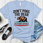 Don't Poke the Bear California Pride T-Shirt