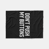 Don't Push My Buttons, Funny, Jokes, Sarcastic Fleecedecke (Vorderseite (Horizontal))