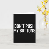 Don't Push My Buttons, Funny, Jokes, Sarcastic  Karte (Gelbe Blume)