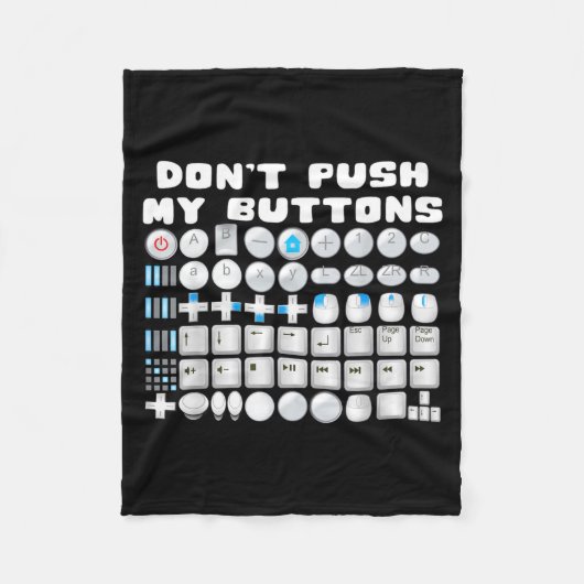 Don't Push My Buttons Gamer Gaming Funny Game Fleecedecke (Vorderseite)
