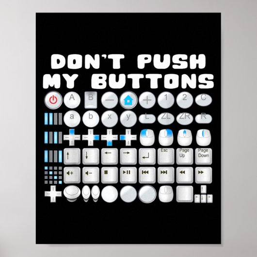 Don't Push My Buttons Gamer Gaming Funny Game  Poster (Vorne)