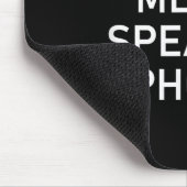 Don't Put Me On Speaker Phone, Funny Joke, Sarcast Mousepad (Ecke)