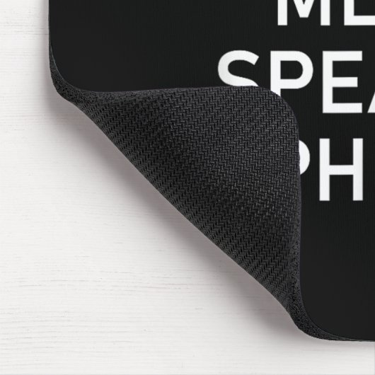 Don't Put Me On Speaker Phone, Funny Joke, Sarcast Mousepad (Ecke)