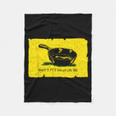 Don't Put Soap On Me Fleecedecke (Vorderseite)