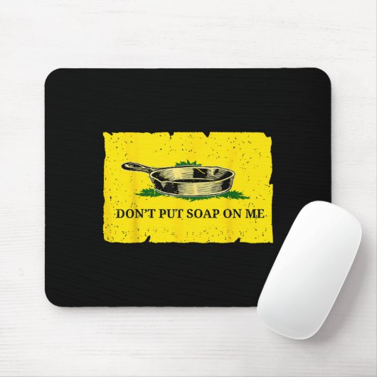 Don't Put Soap On Me  Mousepad (Mit Mouse)