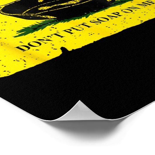 Don't Put Soap On Me  Poster (Ecke)