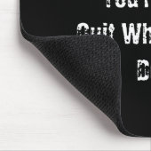 Dont Quit When Youre Tired Mens Cotton  Mousepad (Ecke)