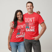 Dont Quithe Game Junge T-Shirt (Unisex)