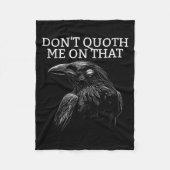 Don't Quoth Me On That E Raven Funny Edgar Alan E Fleecedecke (Vorderseite)