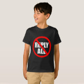 Don't Reply All Funny Office Humor  T-Shirt (Vorne ganz)