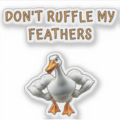 Don't Ruffle My Feathers , Funny, Pet Aufkleber (Vorderseite)