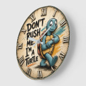 Don't Rush Me I'm a Turtle Große Wanduhr (Winkel)