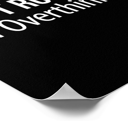 Don't Rush Me - I'm Overthinking -  Poster (Ecke)