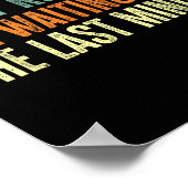 Don't Rush Me I'm Waiting For The Last Minute  Poster (Ecke)