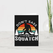 Don't S The Squatch Bigfoot Karte (Vorderseite)