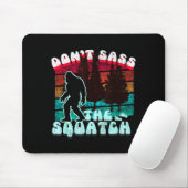 Dont S The Squatch Funny Pun Joke  Mousepad (Mit Mouse)