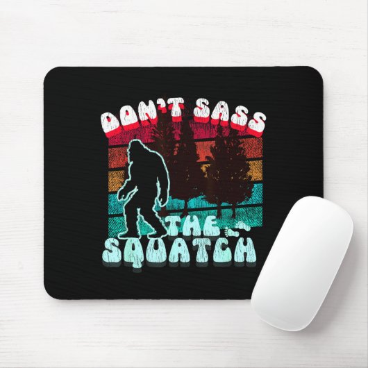 Dont S The Squatch Funny Pun Joke  Mousepad (Mit Mouse)