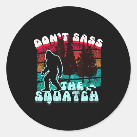 Dont S The Squatch Funny Pun Joke  Runder Aufkleber (Vorderseite)