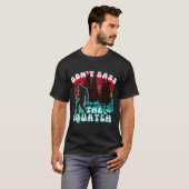 Dont S The Squatch Funny Pun Joke T-Shirt (Vorne ganz)