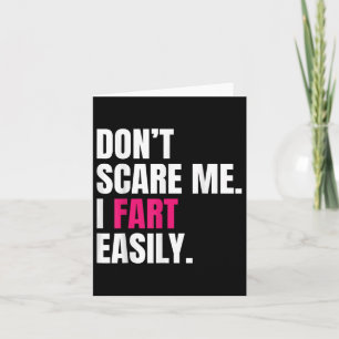 Dont Scare Me I Furz leicht lustige Spaß Angebot f Karte