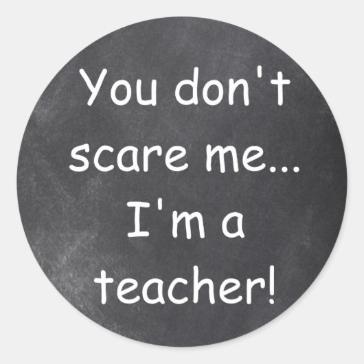 Don't ScareTeacher Chalkboard Design Geschenkidee Runder Aufkleber (Vorderseite)