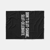 Don't Shame Celebrate Funny  Fleecedecke (Vorderseite (Horizontal))