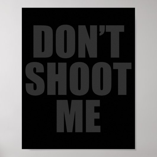 Dont Shoot Me Festival Apparel  Poster (Vorne)