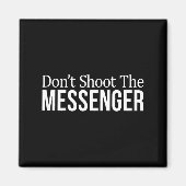 Don't Shoot The Messenger - Magnet (Vorne)