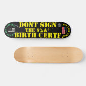 DONT SIGN GEBURTSZERTIKAT 7 3/4" Skateboarddecke Skateboard (Horizontal)