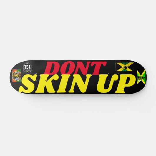 DONT SKIN UP 7 3/4" Skateboard Deck (Horizontal)