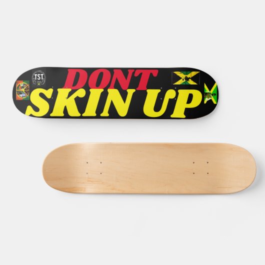DONT SKIN UP 7 3/4" Skateboard Deck (Horizontal)