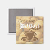Don't Skip Breakfast Reminder Magnet (Vorderseite/Rückseite)