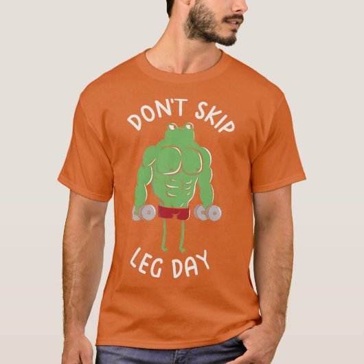 Dont Skip Leg Day Funny Frog by Tobe Fonseca T-Shirt (Vorderseite)