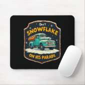 Dont Snowflake auf seiner Parade Pro Trump Schnee Mousepad (Mit Mouse)