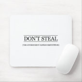 Don't Steal - The Government Hates The Competition Mousepad (Mit Mouse)