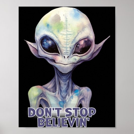 Dont Stop Believin Believe In Aliens  Poster (Vorne)