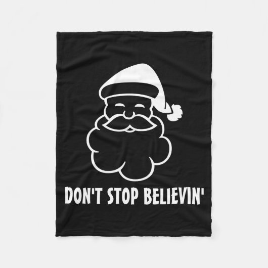 Dont Stop Believin Funny Santa Claus  Fleecedecke (Vorderseite)