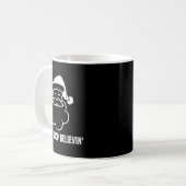 Dont Stop Believin Funny Santa Claus Kaffeetasse (Vorderseite Links)