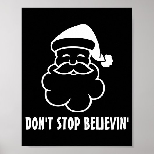Dont Stop Believin Funny Santa Claus Poster (Vorne)