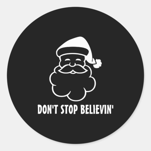 Dont Stop Believin Funny Santa Claus Runder Aufkleber (Vorderseite)