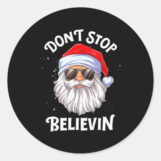 Dont Stop Believin Santa Funny Christmas Boys Kid Runder Aufkleber (Vorderseite)