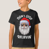 Dont Stop Believin Santa Funny Christmas Boys Kid T-Shirt (Vorderseite)