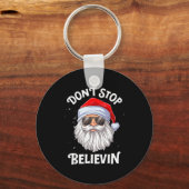 Dont Stop Believin Santa Funny Christmas Schlüsselanhänger (Vorderseite)