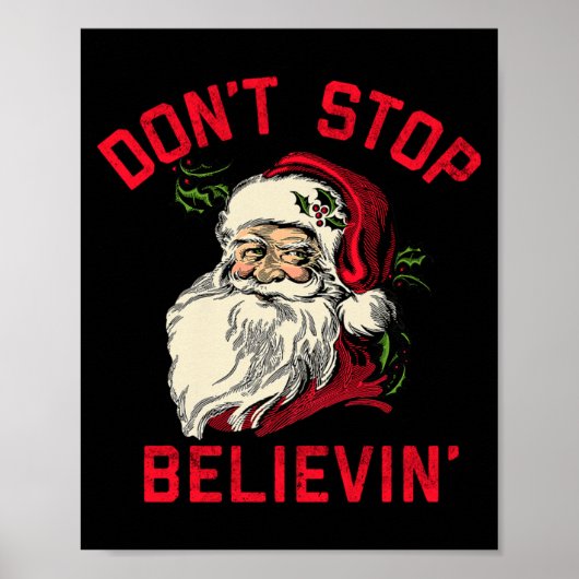 Don't Stop Believing, Funny Santa, Winter Christma Poster (Vorne)
