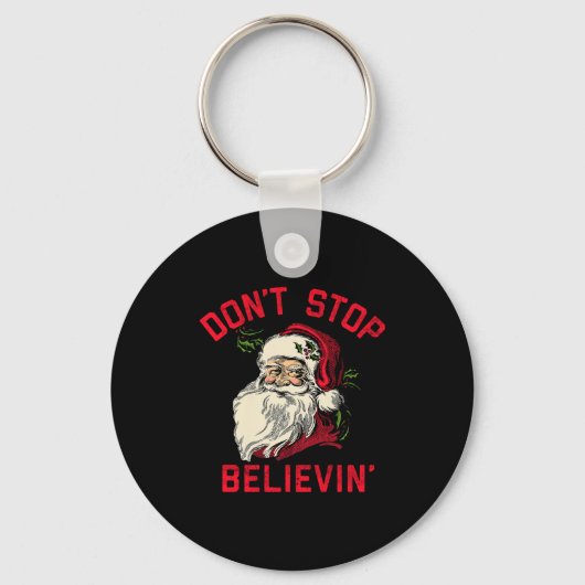Don't Stop Believing, Funny Santa, Winter Christma Schlüsselanhänger (Vorderseite)