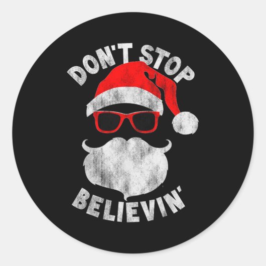 Don't Stop Believing Santa Cool Gles Christmas  Runder Aufkleber (Vorderseite)