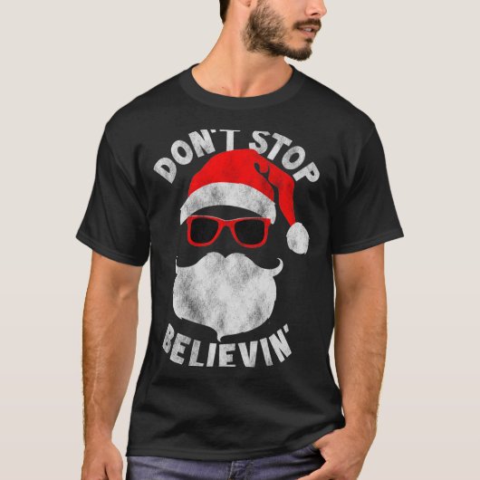 Don't Stop Believing Shades Santa Christmas Tee Lo (Vorderseite)